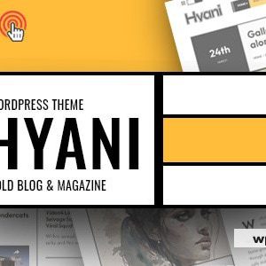 Hyani – Bold Blog and Magazine