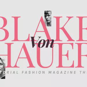 Blake von Hauer - Editorial Fashion Magazine Theme